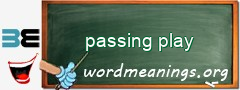 WordMeaning blackboard for passing play